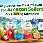 Why Vietnamese Food Products for Amazon Sellers Are Trending Right Now